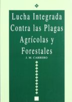 Portada del Libro Lucha Integrada Contra Las Plagas Agricolas Y Forestales