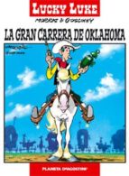 Portada del Libro Lucky Luke Nº 6: La Gran Carrera De Oklahoma