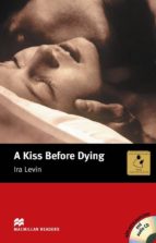 Portada del Libro Macmillan Readers Intermediate: Kiss Before Dying, A Pack