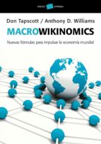 Macrowikinomics: Nuevas Formulas Para Impulsar La Economia Mundial