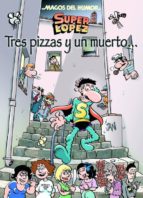 Portada del Libro Magos Del Humor Nº 168: Superlopez. Tres Pizzas Y Un Muerto