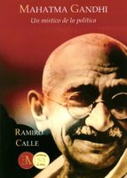 Portada del Libro Mahatma Gandhi: Un Mistico De La Politica