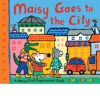Portada del Libro Maisy Goes To The City