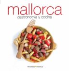 Portada del Libro Mallorca: Gastronomia Y Cocina