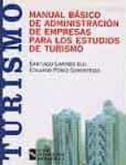 Portada del Libro Manual Basico De Administracion De Empresas Para Los Estudios De Turismo
