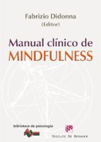 Portada del Libro Manual Clinico De Mindfulness
