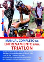 Portada del Libro Manual Completo De Entrenamiento Para Triatlon