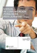 Manual De Comunicacion Persuasiva Para Juristas