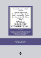 Manual De Derecho Constitucional : Constitucion Y Fuentes Del Derecho, Derecho Constitucional Europeo. Tribunal Constitucional. Estado Autonomico