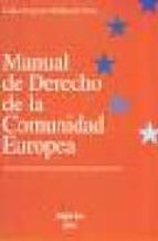 Portada del Libro Manual De Derecho De La Comunidad Europea