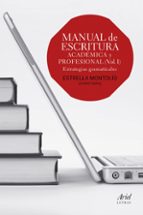 Manual De Escritura: Academica Y Profesional