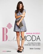 Portada del Libro Manual De Estilo Balamoda: Los Mejores Consejos De Estilismo De La Bloguera De Moda