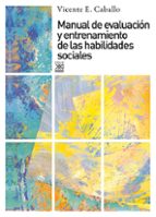Manual De Evaluacion Y Entrenamiento De Las Habilidades Sociales
