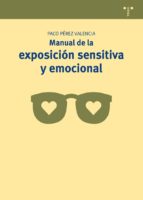 Manual De Exposición Sensitiva Y Emocional
