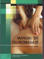 Manual De Quiromasaje Para La Formacion Profesional Del Masajista