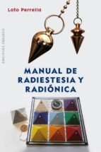 Portada del Libro Manual De Radiestesia Y Radiónica