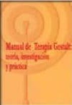 Manual De Terapia Gestalt: Teoria, Investigacion Y Practica