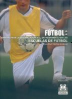 Portada del Libro Manual Para La Organizacion Y El Entrenamiento En Las Escuelas De Futbol