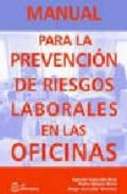 Manual Para La Prevencion De Riesgos Laborales En Las Oficinas