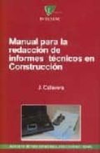 Manual Para La Redaccion De Informes Tecnicos En Construccion