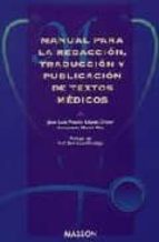 Manual Para La Redaccion, Traduccion Y Publicacion De Textos Medi Cos