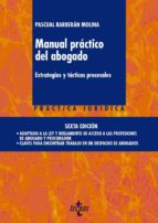 Manual Practico Del Abogado: Estrategias Y Tacticas Procesales