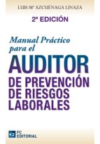 Portada del Libro Manual Practico Para El Auditor De Prevencion De Riesgos Laborale S