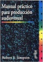 Portada del Libro Manual Practico Para Produccion Audiovisual