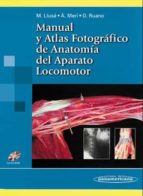 Portada del Libro Manual Y Atlas Fotografico De Anatomia Del Aparato Locomotor