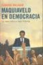 Maquiavelo En Democracia