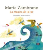 Portada del Libro Maria Zambrano: La Musica De La Luz
