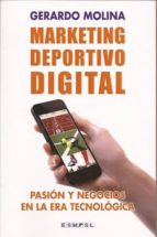 Portada del Libro Marketing Deportivo Digital: Pasion Y Negocios En La Era Tecnolog Ica