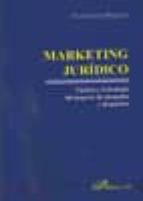 Portada del Libro Marketing Juridico: Tactica Y Estrategia Del Negocio De Abogados