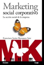 Marketing Social Corporativo: La Accion Social De La Empresa