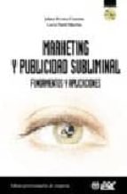 Portada del Libro Marketing Y Publicidad Subliminal: Fundamentos Y Aplicaciones