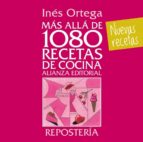Mas Alla De 1080 Recetas De Cocina: Reposteria