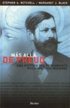 Portada del Libro Mas Alla De Freud: Una Historia Del Pensamiento Psicoanalitico Mo Derno