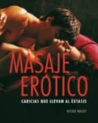 Masaje Erotico: Caricias Que Llevan Al Extasis