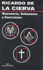 Portada del Libro Masoneria, Satanismo Y Exorcismo