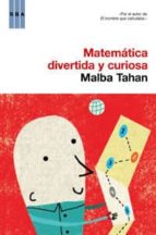 Portada del Libro Matematica, Divertida Y Curiosa