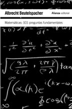 Portada del Libro Matematicas: 101 Preguntas Fundamentales