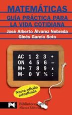 Portada del Libro Matematicas Para Todos: Guia Practica Para La Vida Cotidiana