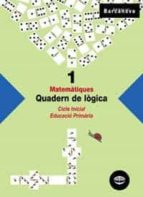 Matematiques: Quadern De Logica 1