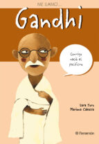 Portada del Libro Me Llamo Gandhi: Conmigo Nacio El Pacifismo