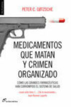 Portada del Libro Medicamentos Que Matan Y Crimen Organizado