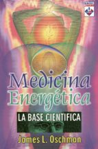 Medicina Energetica: La Base Cientifica
