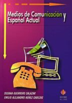 Medios De Comunicacion Y Español Actual