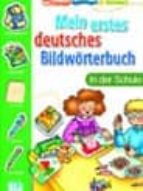 Portada del Libro Mein Erstes Deutches Bildwörterbuch In Der Schule