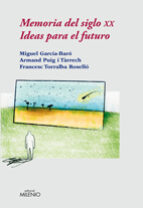 Portada del Libro Memoria Del Siglo Xx: Ideas Para El Futuro