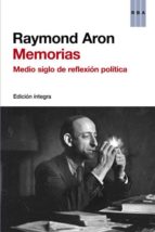 Memorias: Medio Siglo De Reflexion Politica